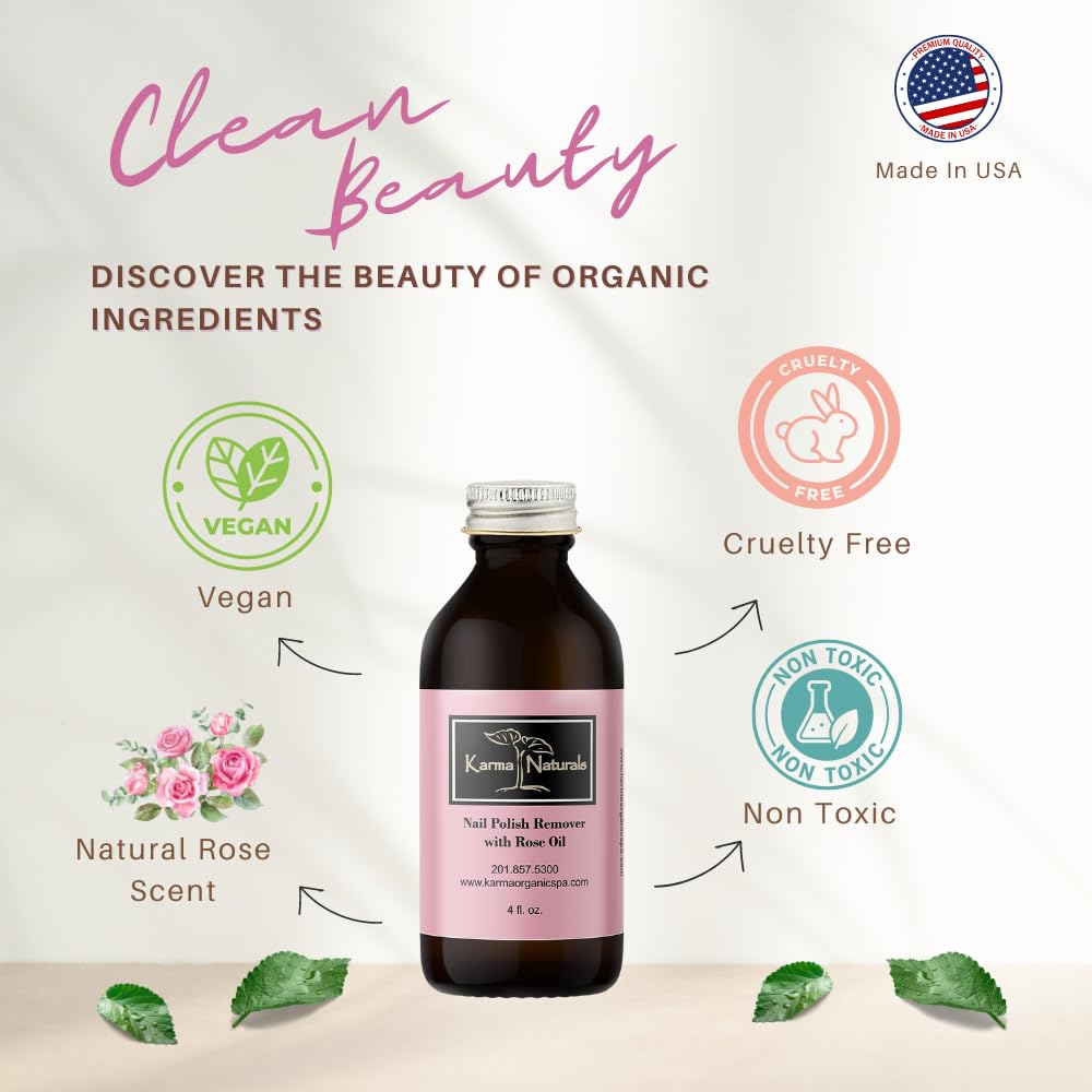 Karma Organic Nail Polish Remover with Rose Oil - Non Toxic, Vegan, Cruelty Free, Acetone free – Nails Strengthener for Fingernails – 4 fl. Oz