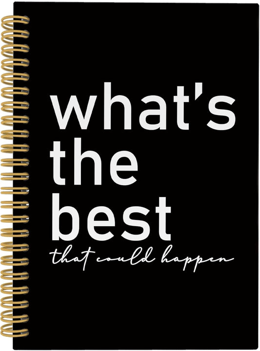 Motivational Positive Affirmations Journal Notebook, Inspiring School Office Supplies, What's the Best That Could Happen Hardcover Spiral Notebook 5.5x8.3 Inch
