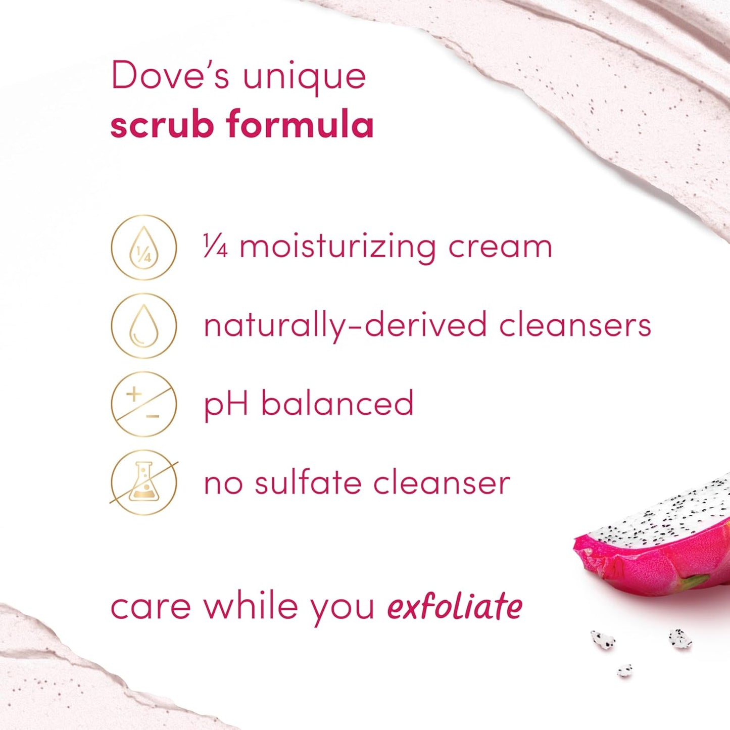 Dove Body Scrub Dragon Fruit & Coconut Cream Body Scrub Exfoliates and Deeply Nourishes for Smooth, Radiant Skin 15 oz