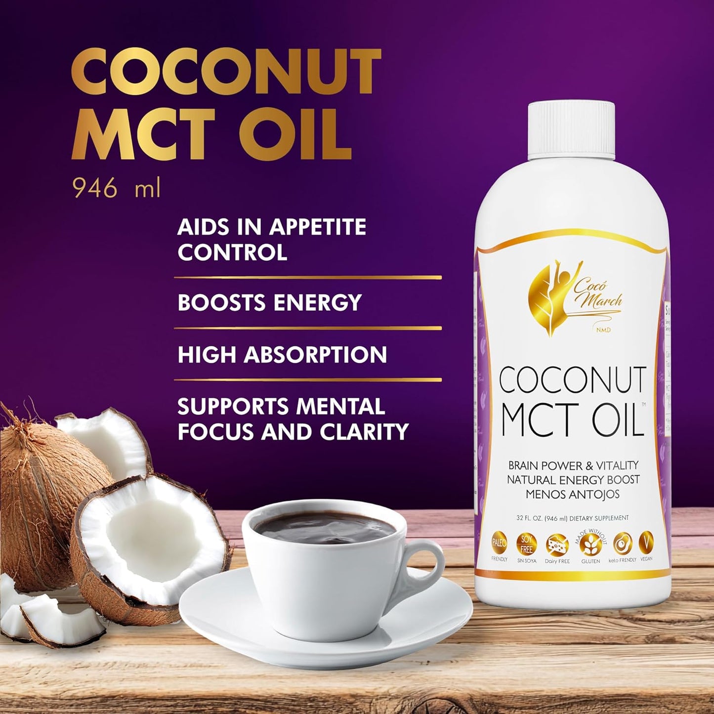 Cocó March N.M.D MCT Oil - Intermittent Fasting Support, Metabolism & Brain Power Boost, Natural Energy from Coconut, Free from Gluten, Dairy, Soy, Vegan & Keto-Friendly, 32 Fl Oz